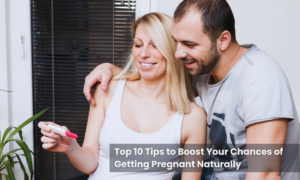 Read more about the article 10 Natural Tips to Increase Your Pregnancy Chances