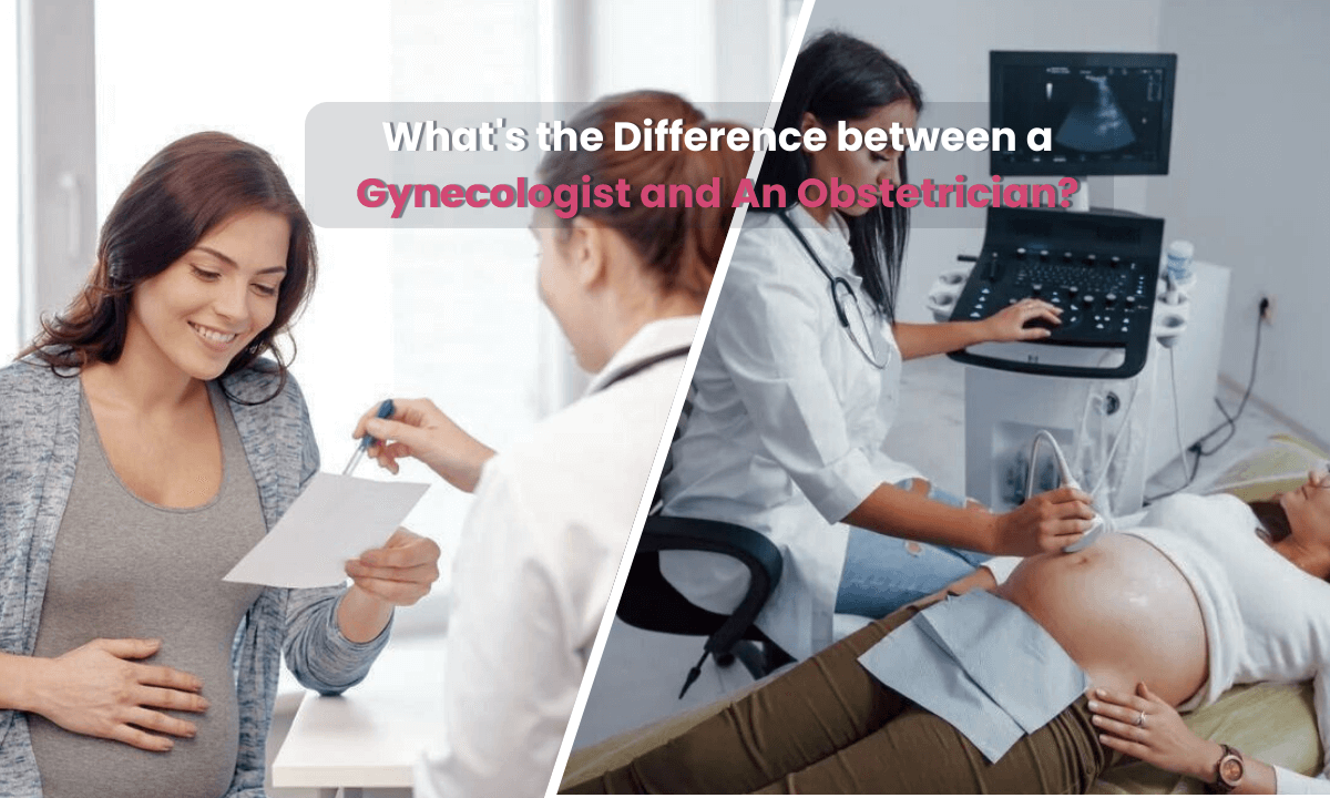 Read more about the article What’s the Difference between a Gynaecologist and an Obstetrician?